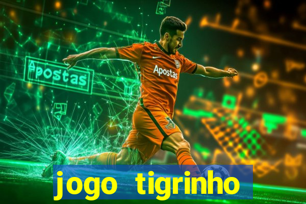 jogo tigrinho ganhar dinheiro