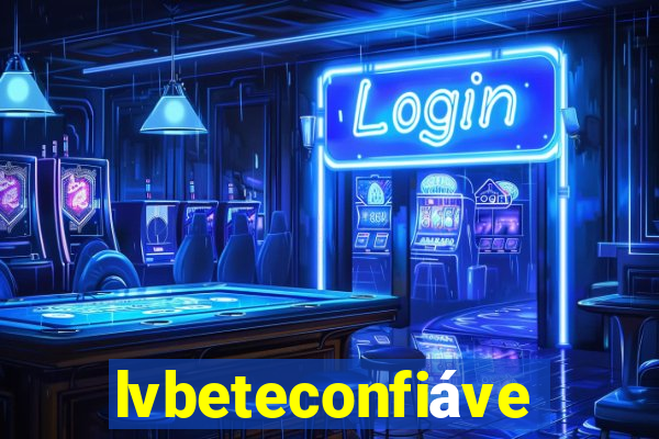 lvbeteconfiável