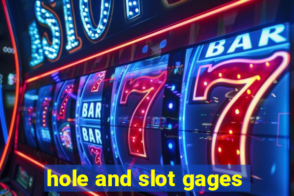 hole and slot gages