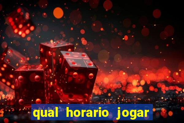 qual horario jogar no tigrinho