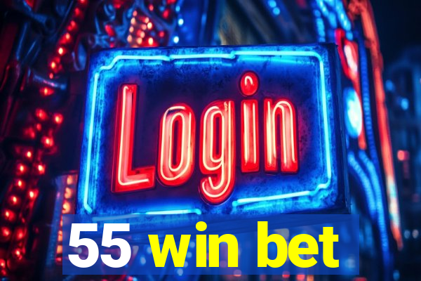 55 win bet