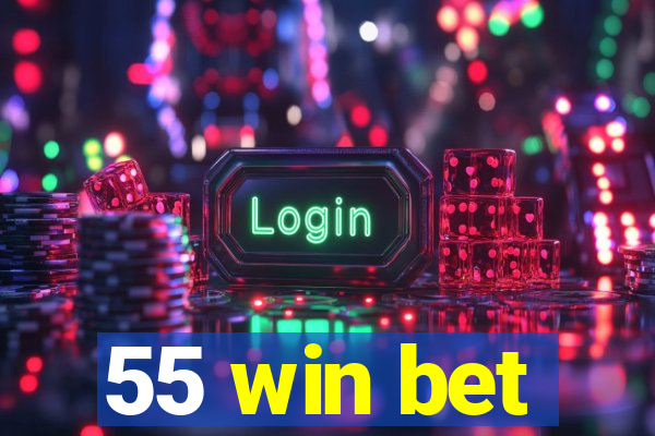 55 win bet