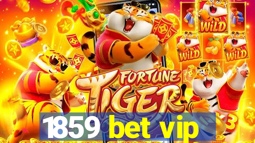 1859 bet vip