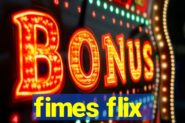 fimes flix