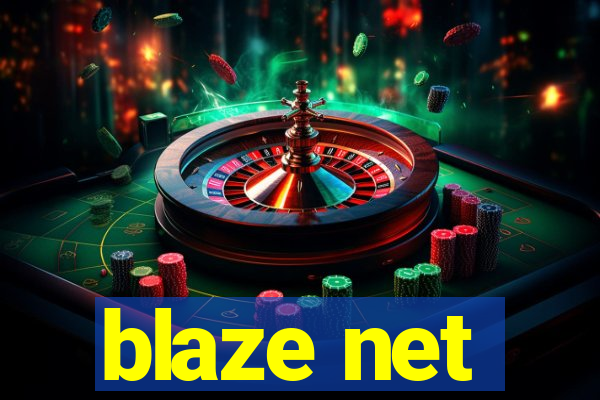 blaze net