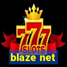 blaze net