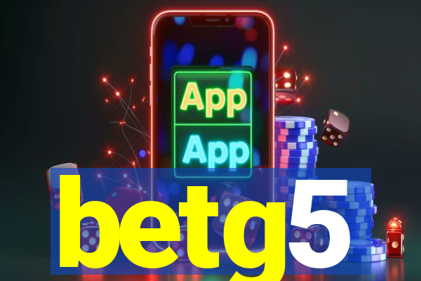 betg5