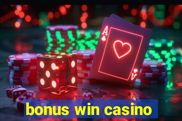 bonus win casino