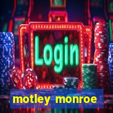 motley monroe