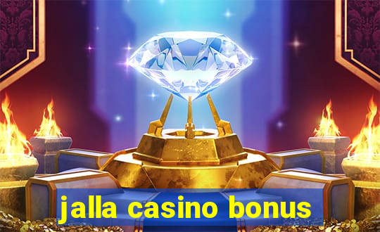 jalla casino bonus