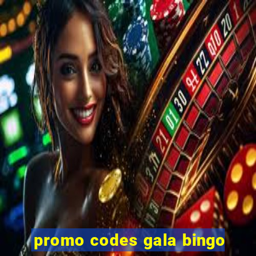 promo codes gala bingo