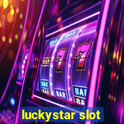 luckystar slot