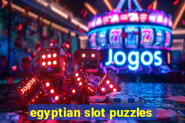 egyptian slot puzzles