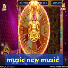 music new music