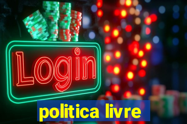 politica livre