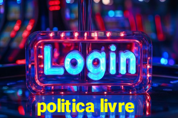 politica livre