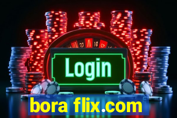 bora flix.com