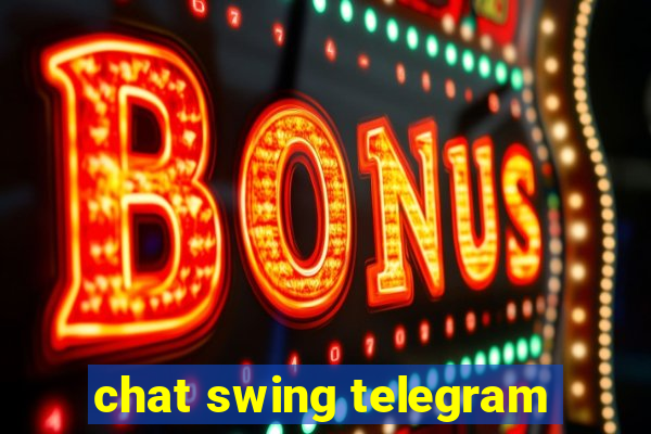 chat swing telegram