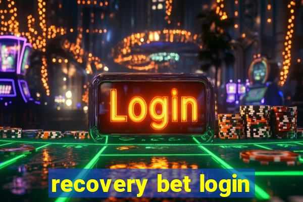 recovery bet login