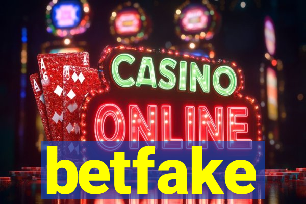 betfake