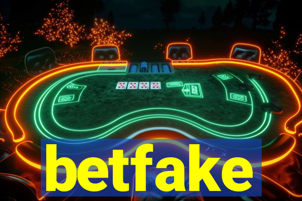 betfake