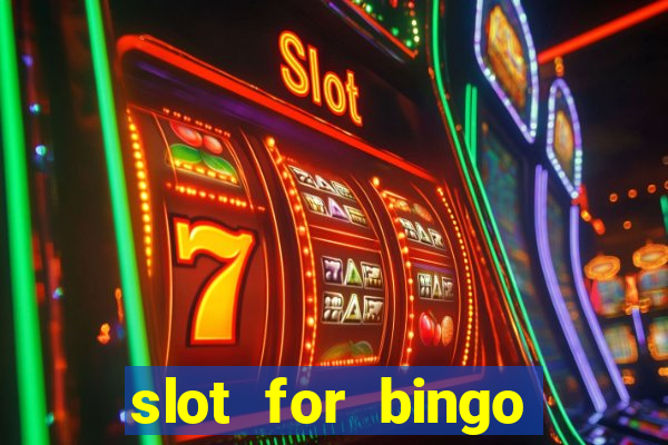 slot for bingo paga mesmo