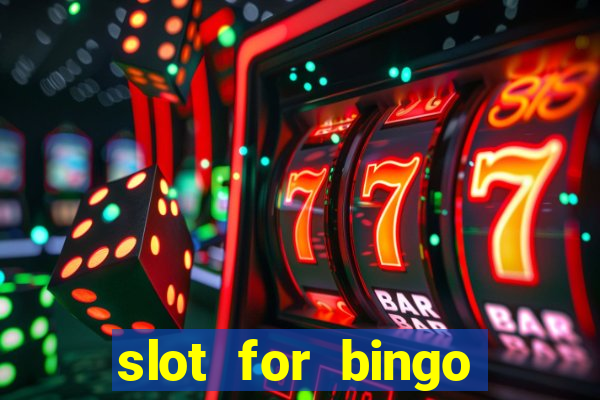 slot for bingo paga mesmo