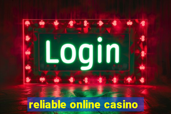 reliable online casino