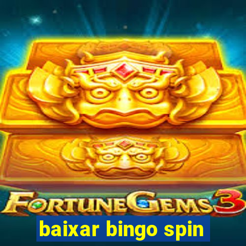 baixar bingo spin