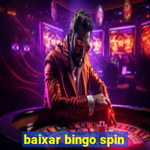 baixar bingo spin