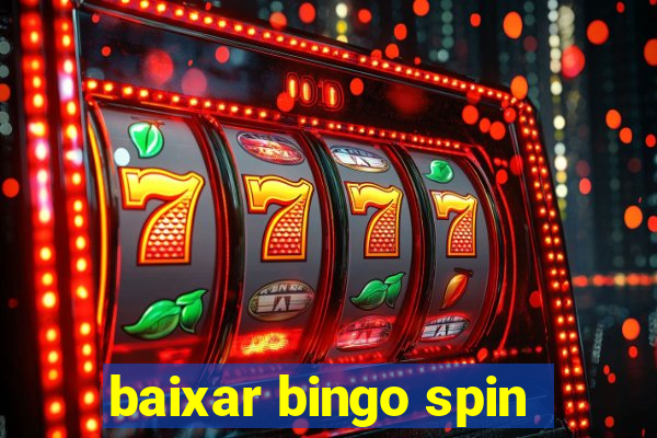 baixar bingo spin