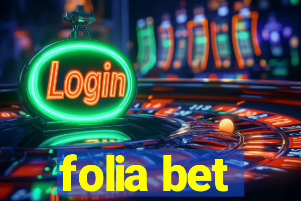 folia bet