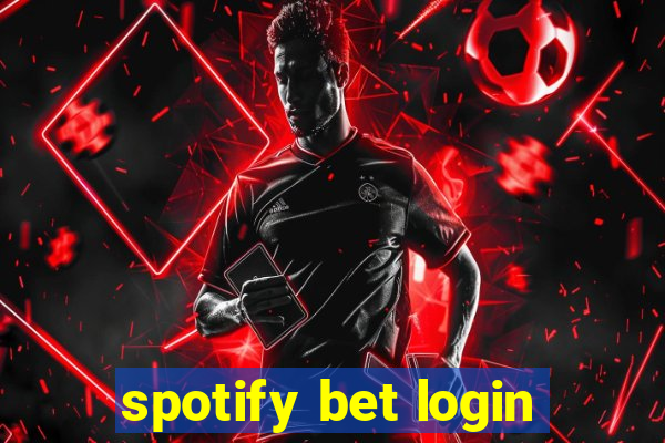 spotify bet login