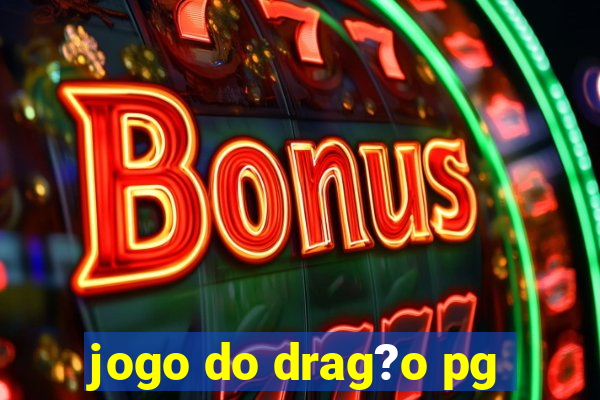 jogo do drag?o pg