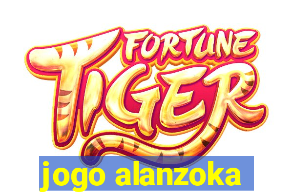 jogo alanzoka