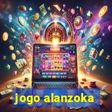 jogo alanzoka