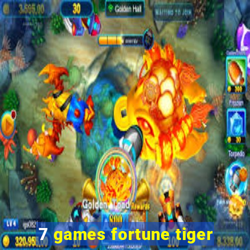 7 games fortune tiger