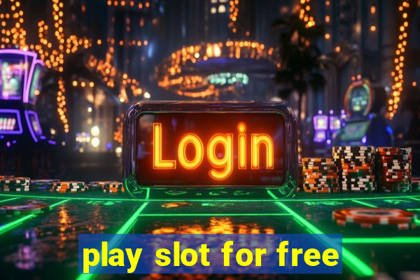 play slot for free