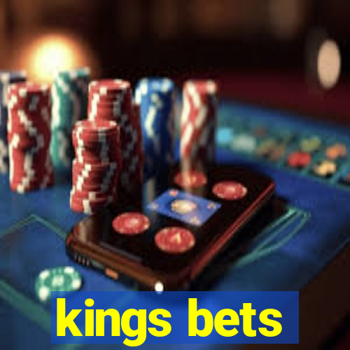 kings bets