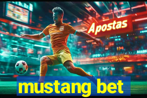 mustang bet