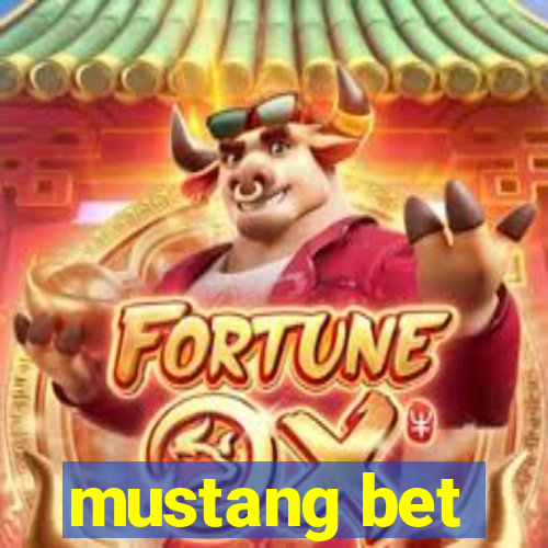 mustang bet