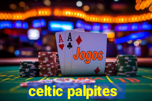 celtic palpites