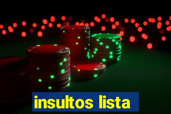 insultos lista