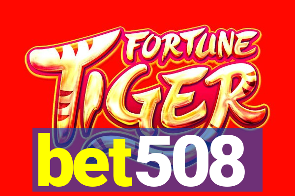 bet508