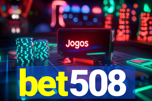 bet508