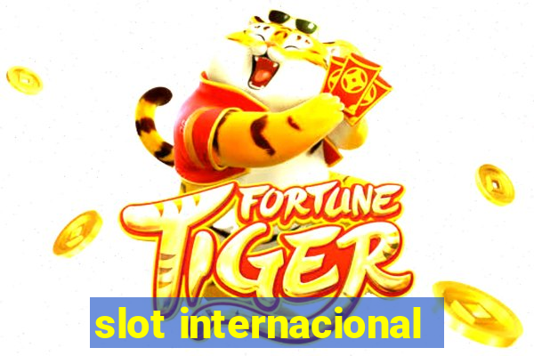 slot internacional