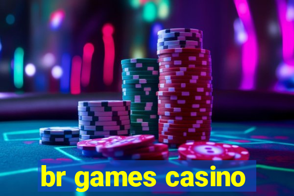 br games casino