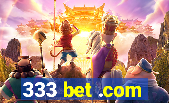 333 bet .com