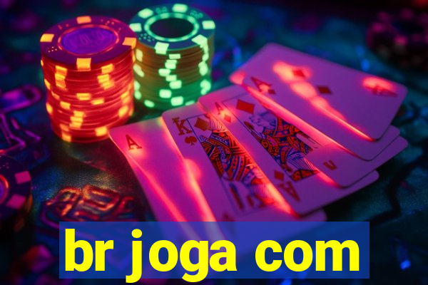 br joga com