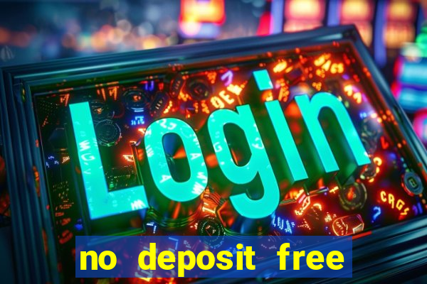 no deposit free money casino